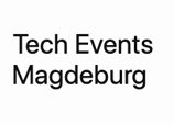 Grafik zeigt den Schriftzug Tech Events Magdeburg